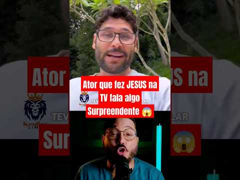 Veja o Quê o Ator que Fez JESUS na Record Disse!! TEVE CORAGEM😱 #coragem #jesus #anonovo #novela