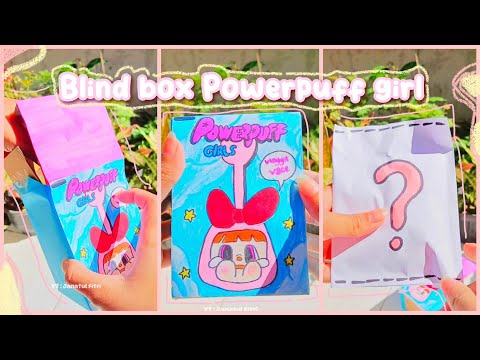 TUTORIAL BIKIN BLIND BOX POWERPUFF GIRL YANG LAGI VIRAL❗REQUEST DARI SUBSCRIBER #blindbox