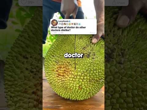 What type of doctor do other doctors dislike? ๐๐งโโ๏ธ
