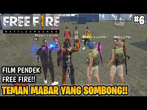 SEDIH! FILM PENDEK FREE FIRE!! TEMAN MABAR!! PART 6!! TEMAN MABAR SULTAN!!
