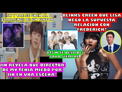 😧BTS w. SE VAN PARA SIEMPRE/JIN TUVO ESCENA PELIGROSA EN MV?/JK Y V SE UNEN A CHALLENGE DE JIN/LISA