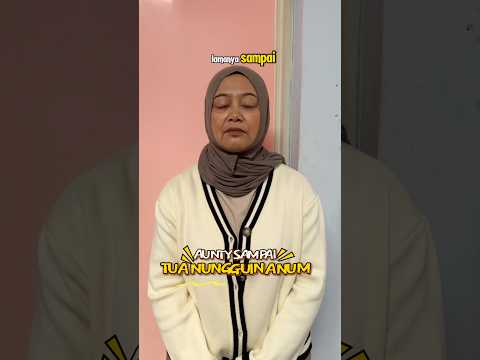 AUNTY SAMPAI TUA!!!! #dramangakak #lucu