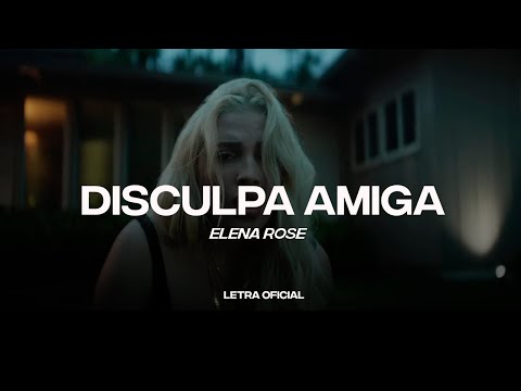 Elena Rose – Disculpa Amiga (Lyric Video) | CantoYo