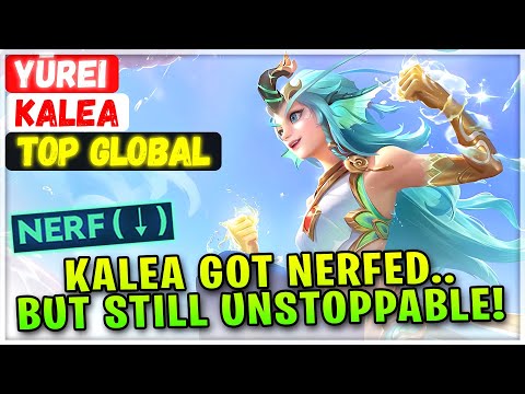Kalea Got Nerfed... But She's STILL Unstoppable! [ Top Global Kalea ] Yūrei - Mobile Legends Build