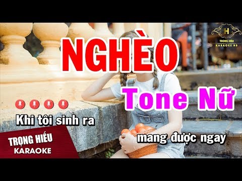 Karaoke Nghèo Tone Nữ Nhạc Sống Âm Thanh Chuẩn | Trọng Hiếu