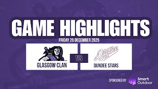 Highlights | Glasgow Clan vs Dundee Stars | 26 December 2025