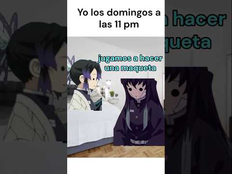 Yo a las 11pm un domingo #humor #shinobu #tokito #demonslayer #kimesutnoyaiba #kny #tareas
