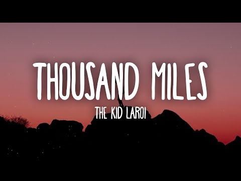 The Kid LAROI - Thousand Miles (Lyrics)