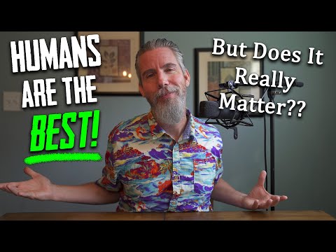 Why Humans are the Best Species on Earth, and if It Even Matters (ASMR)