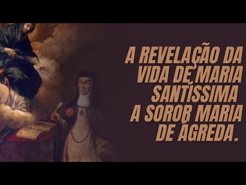 A REVELAÇÃO DE MARIA SANTISSIMA A SOROR MARIA DE ÁGREDA