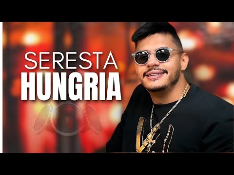 HUNGRIA SERESTA 2024 - MUSICAS NOVAS HUNGRIA SERESTA