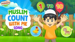 Muslim Count With Me Song I Islamic nursery rhymes for kids I Nursery rhymes for muslim