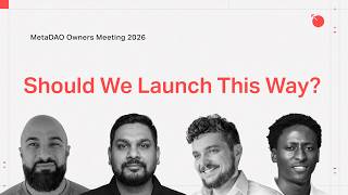 Should We Launch This Way? — MetaDAO Inaugural Ownership Meeting
