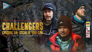 Challengers Everest 04: Steal if you can