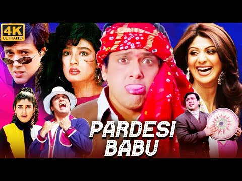 PARDESI BABU Full Movie | Govinda, Raveena Tandon, Shilpa Shetty | Bollywood Romantic Comedy Movie