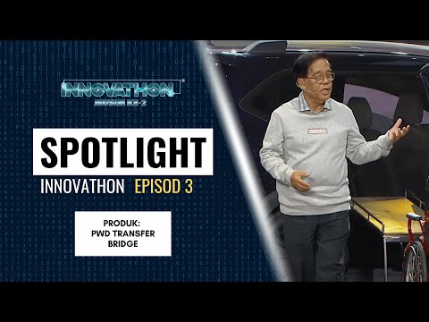 SPOTLIGHT Peserta - EP3 | Produk: PWD TRANSFER BRIDGE | Innovathon Musim 2