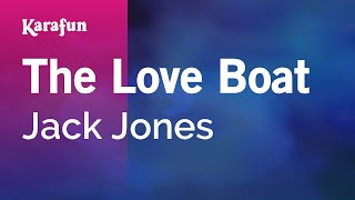 The Love Boat - Jack Jones | Karaoke Version | KaraFun