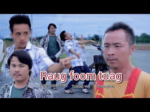 raug foom tuag movie funny tawm tshiab (tub zeb vwj &npawglem &puam coos khem)