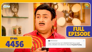 FULL EPISODE! 4456 - Jethalal Ko Mili Lakhon Ki Madad! | Taarak Mehta Ka Ooltah Chashmah