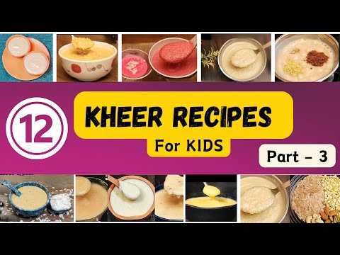 12 Easy & Healthy & Weight gain | Immunity Booster | Calcium Rich Kheer Recipes for Kids Part-3
