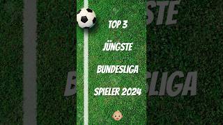 TOP 3 JÜNGSTE BUNDESLIGA SPIELER 👶🏼 #bundesliga #soccer #shortvideo #viral #top3 #young #funny