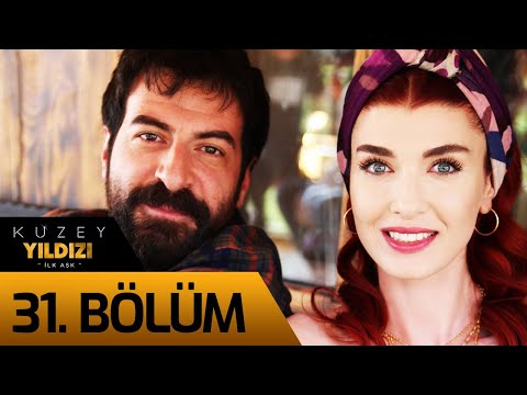 Kuzey Yıldızı İlk Aşk 31. Bölüm