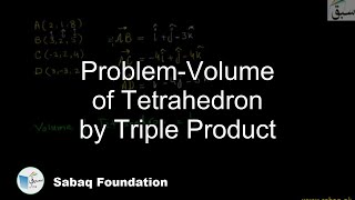 Problem-Volume of Tetrahedron by Triple Product