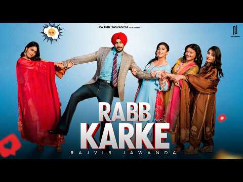 Rabb Karke (Official Music Video) Rajvir Jawanda | New Punjabi Song 2025 | Latest Punjabi Songs 2025