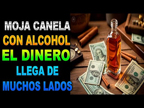 💰🌟 Moja Canela Con ALCOHOL Y el dinero llegará de manera Increible