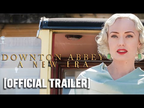 Downton Abbey: A New Era - Official Trailer