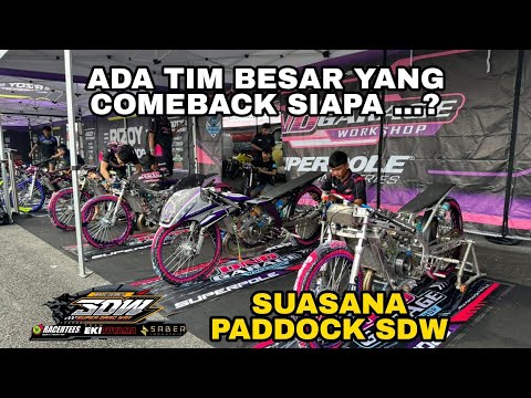 Suasana paddock SDW seri 2 | Tim besar indonesia hadir, Ada tim besar yang comeback