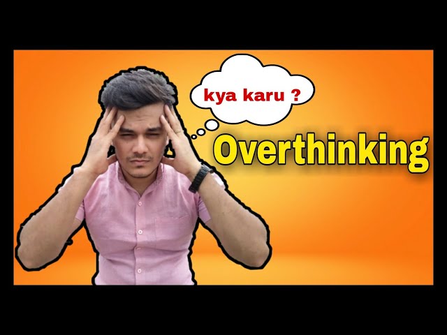 Download How to Stop Overthinking? | Say NO To ...