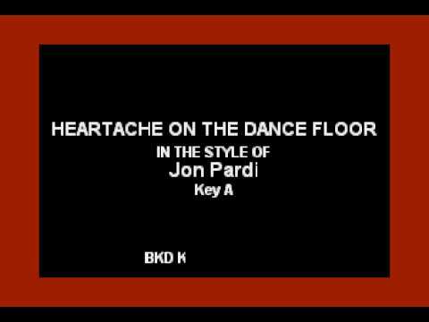 Heartache On The Dance Floor (In the Style of Jon Pardi) (Karaoke with Lyrics)