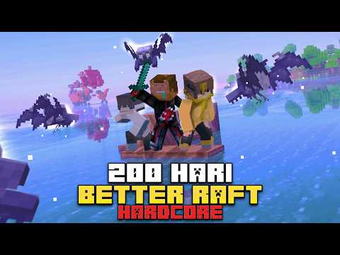 200 Hari Minecraft Hardcore BETTER RAFT ( ft @no1ree )