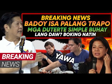 HETO NA PBBM BADOY BOKING NA TRAPO MGA DUTERTE SIMPLE BUHAY PANG DAW TINAGIN NATIN