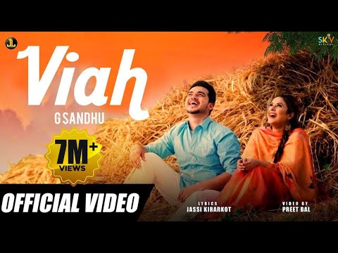 Viah : G Sandhu (Official Song) Punjabi Songs | Jatt Life Studios