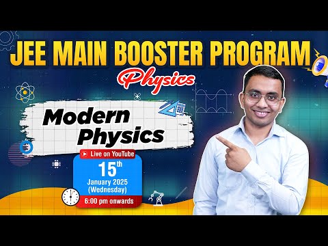 Modern Physics - Physics - JEE 2025 Booster by Aakash