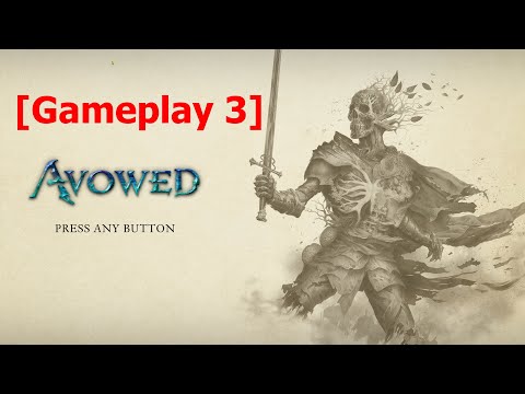 Avowed | Gameplay 3 (4K - 60 FPS) | Horror #gaming #gamingvideos #videogame #fun #funvideo