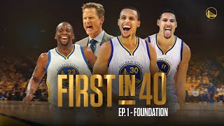 First in 40: The Story of the 2014-15 Warriors | Ep. 1 – Foundation