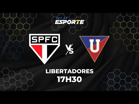 SÃO PAULO X LDU - AO VIVO | LIBERTADORES – 25/09/2025