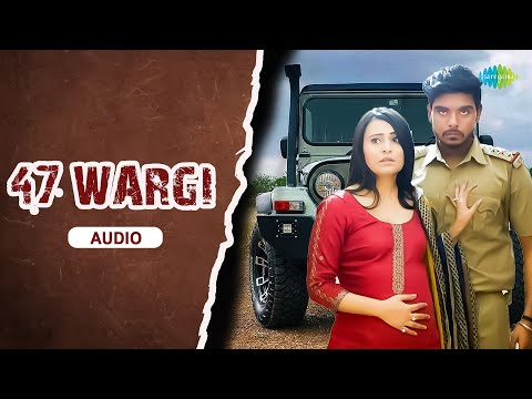 47 wargi - (Audio Song) | Kamal Preet Singh | Megha Sharma | Latest Punjabi Song