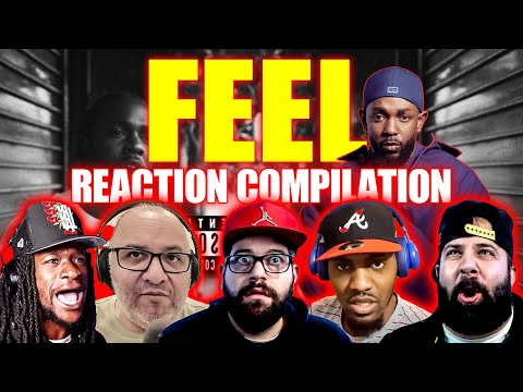 KENDRICK LAMAR- FEEL - Reaction Compilation