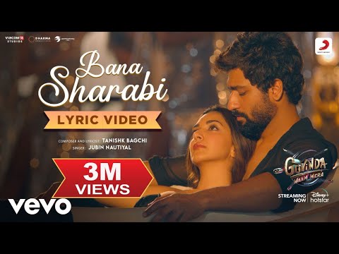 Bana Sharabi - Official Lyric Video |Govinda Naam Mera | Vicky,Kiara | Tanishk,Jubin