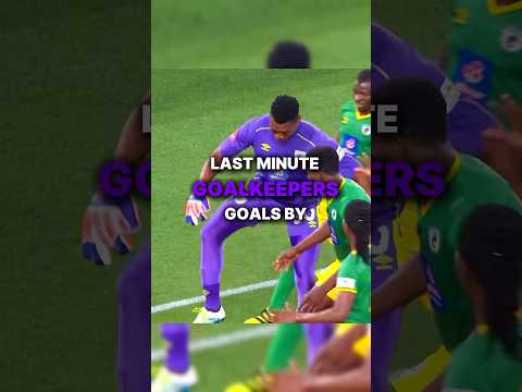 Goalkeeper last minute goals 🔥☠️