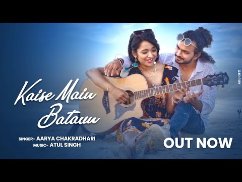 @aaryachakradhari - Kaise Main Bataun ( Official Video ) ASAL | Trending Romantic Hindi Song 2023