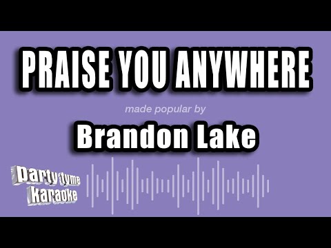 Brandon Lake – Praise You Anywhere (Karaoke Version)