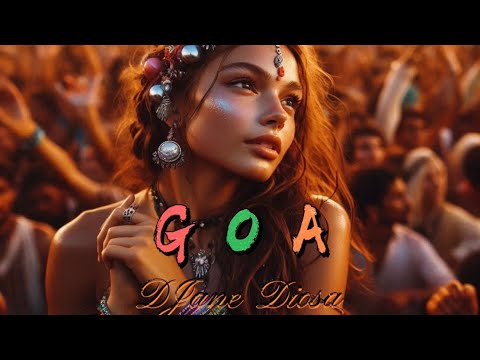 G O A - DJane Diosa