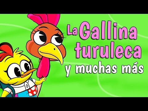 LA GALLINA TURULECA,