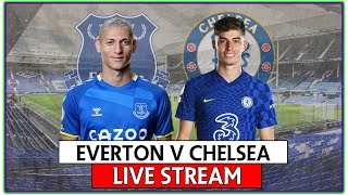 Everton v Chelsea l Live Stream |   Premier League Full Match Goal Highlights WATCHALONG
