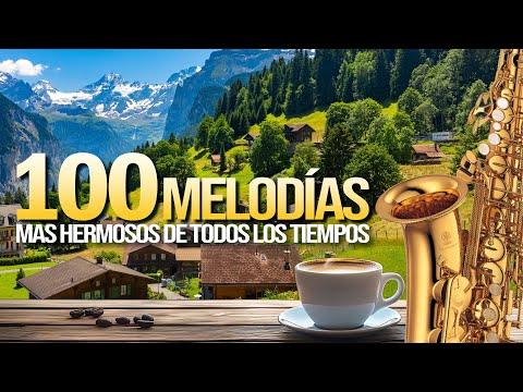 Las 100 Melodias Mas Hermosos De Todos Los Tiempos - Música Instrumentales De Oro Para Escuchar